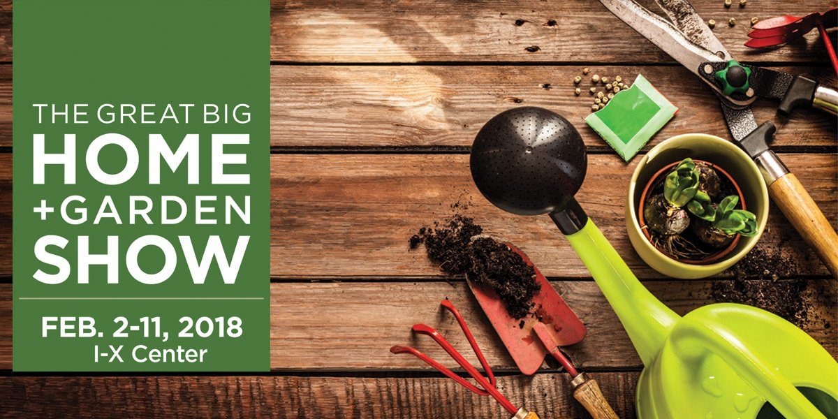 The Great Big Home + Garden Show